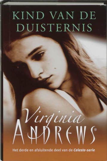 Kind van de duisternis / Celeste / 3 9789032510404, Boeken, Verzenden, Zo goed als nieuw, Virginia Andrews