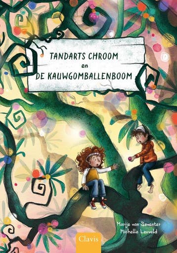 Tandarts Chroom en de kauwgomballenboom 9789044854138, Boeken, Verzenden, Zo goed als nieuw, Marije Van Seventer