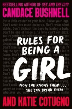 Rules for Being a Girl 9781529036084 Candace Bushnell, Verzenden, Candace Bushnell