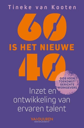 60 Is Het Nieuwe 40 | Tineke Kooten | Nieuw, Verzenden, Tineke Kooten