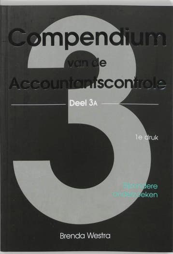 Compendium van de accountantscontrole 3A 9789075043082, Verzenden, B.A.J. Westra