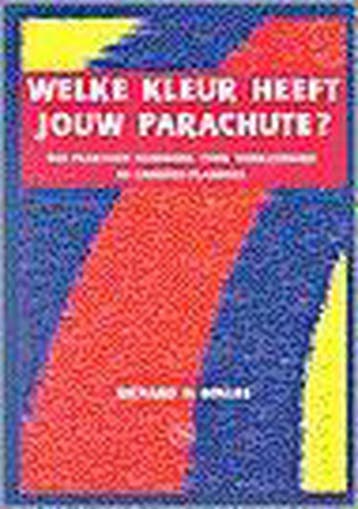 Welke kleur heeft jouw parachute? 9789057120022 R.N. Bolles, Verzenden, R.N. Bolles