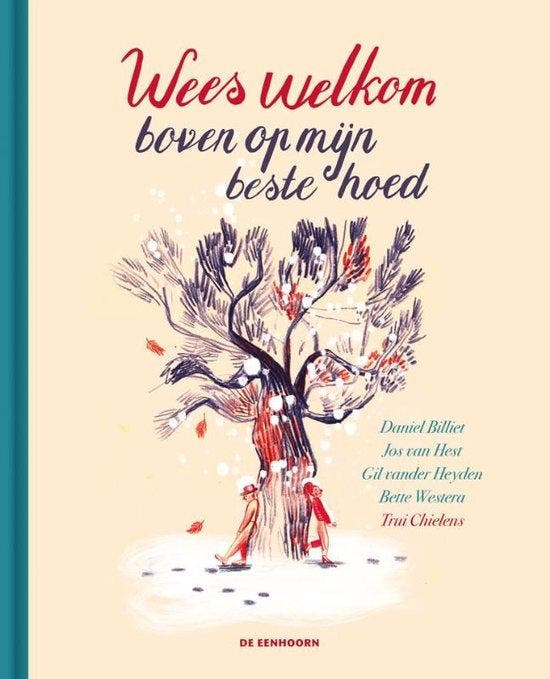 Wees welkom boven op mijn beste hoed 9789462917026, Boeken, Overige Boeken, Gelezen, Verzenden