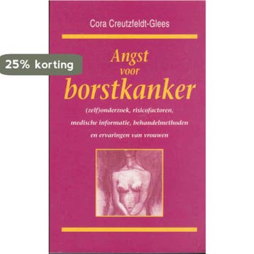 Angst voor borstkanker 9789024273270 Cora Creutzfeldt-Glees, Verzenden, Cora Creutzfeldt-Glees