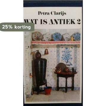 Wat is antiek 2 / Wat is antiek? / 2 9789022842331 Clarys, Boeken, Verzenden, Gelezen, Clarys