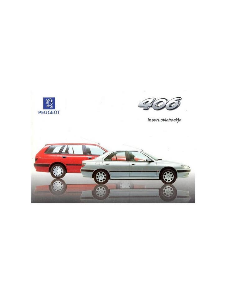 1997 PEUGEOT 406 INSTRUCTIEBOEKJE NEDERLANDS, Auto diversen, Handleidingen en Instructieboekjes