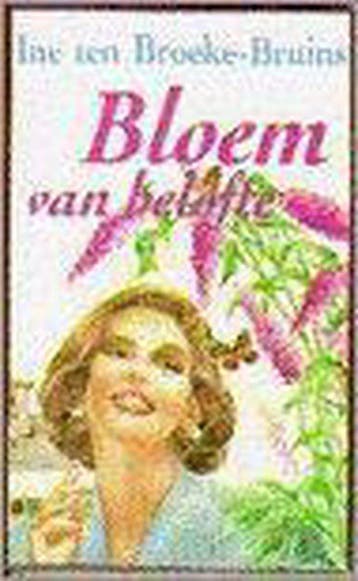 Bloem van belofte | - Ten Broeke - Bruins, Boeken, Verzenden, Nieuw