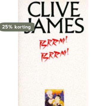 Brrm! Brrm!, or, the Man from Japan, or, Perfume at, Verzenden, Gelezen, Clive James