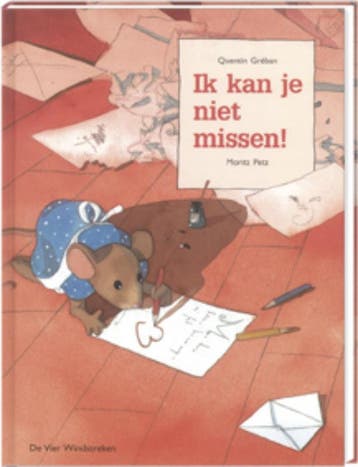 Ik kan je niet missen! / Een Vier Windstreken prentenboek, Boeken, Verzenden