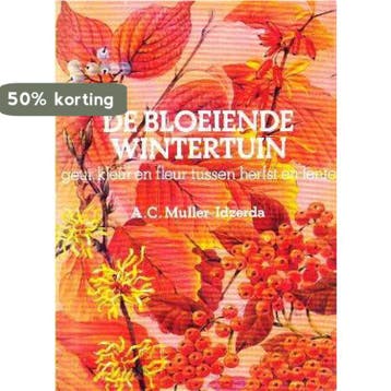 Bloeiende wintertuin 9789061341277 Muller Idzerda, Verzenden, Gelezen, Muller Idzerda