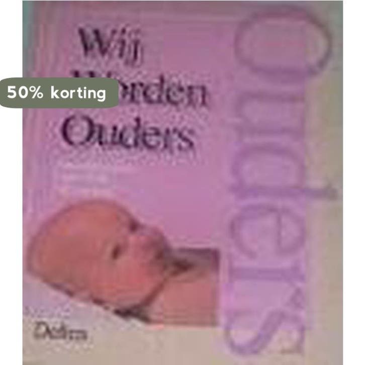 Wij worden ouders 9789024340033 B. Nees-Delaval, Boeken, Zwangerschap en Opvoeding, Gelezen, Verzenden