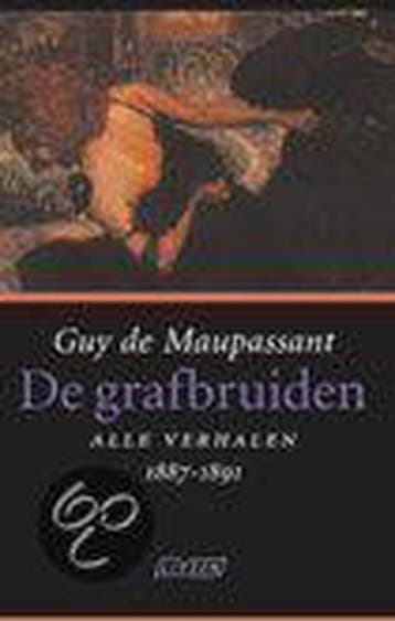 De grafbruiden 9789020457810 G. de Maupassant, Verzenden, Gelezen, G. de Maupassant