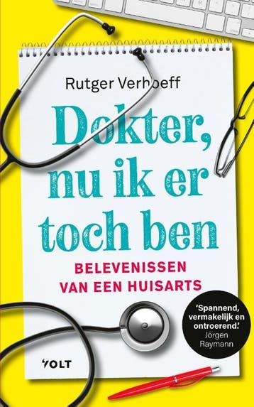 Dokter, nu ik er toch ben 9789021426778 Rutger Verhoeff, Verzenden, Gelezen, Rutger Verhoeff
