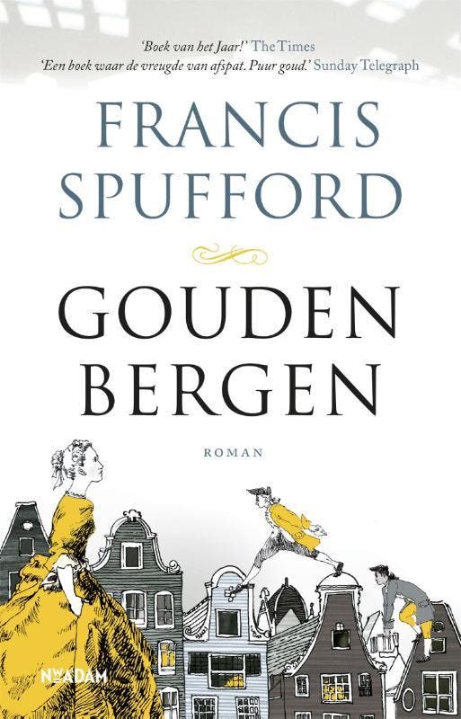 Gouden bergen 9789046822388 Francis Spufford, Boeken, Romans, Gelezen, Verzenden