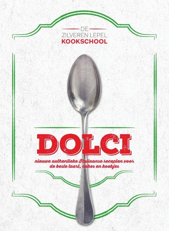 Dolci / De Zilveren Lepel Kookschool 9789000347803, Boeken, Kookboeken, Zo goed als nieuw, Verzenden