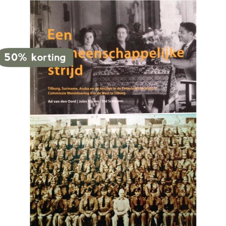 Een gemeenschappelijke strijd 9789090218175 T. Schouten, Boeken, Geschiedenis | Wereld, Gelezen, Verzenden