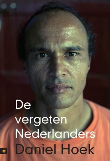 De vergeten Nederlanders 9789048413461 Daniel Hoek, Boeken, Hobby en Vrije tijd, Verzenden, Gelezen, Daniel Hoek