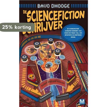 De sciencefictionschrijver 9789460680953 Bavo Dhooge, Boeken, Verzenden, Zo goed als nieuw, Bavo Dhooge