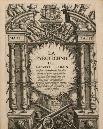 Hanzelet Lorrain - La Pyrotechnie - 1630