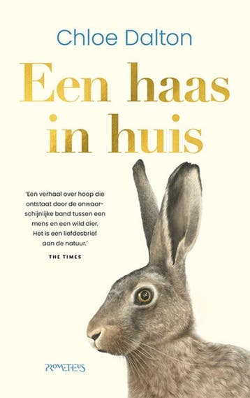 Een haas in huis 9789044660166 Chloe Dalton, Verzenden, Chloe Dalton