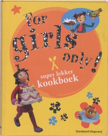 Super lekker kookboek / For girls only! 9789002225017, Verzenden, B. Carrère