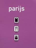 Parijs shoppen eten slapen 9789057670725, Verzenden, Gelezen