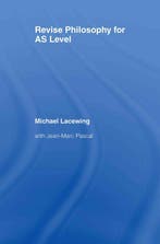 Revise Philosophy for AS Level 9780415399975, Verzenden, Michael Lacewing