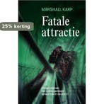 Fatale attractie 9789026122729 M. Karp, Boeken, Verzenden, Gelezen, M. Karp