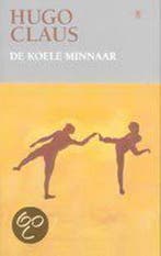 De koele minnaar 9789023470540 Hugo Claus, Verzenden, Hugo Claus