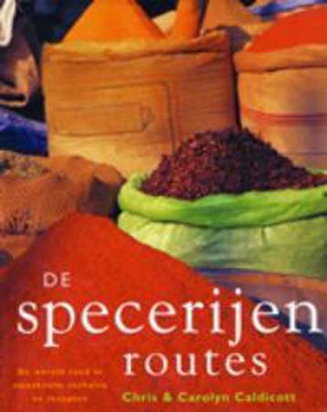 SPECERIJEN-ROUTES, DE 9789062559978 C. Caldicott, Verzenden, Gelezen, C. Caldicott