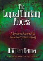 The Logical Thinking Process 9780873897235 H William Dettmer, Boeken, Verzenden, Zo goed als nieuw, H William Dettmer