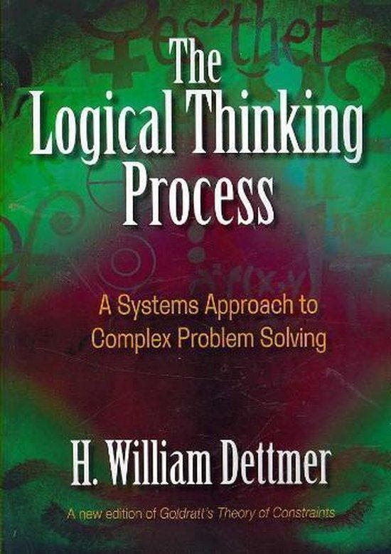 The Logical Thinking Process 9780873897235 H William Dettmer, Boeken, Taal | Engels, Zo goed als nieuw, Verzenden
