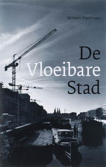 De Vloeibare Stad 9789076863399 W. Hartman, Verzenden, Gelezen, W. Hartman