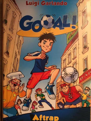 Aftrap / Gooal! / 1 9789490139193 Luigi Garlando, Verzenden, Luigi Garlando