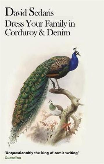 Dress Your Family In Corduroy And Denim 9780349116709, Verzenden, David Sedaris