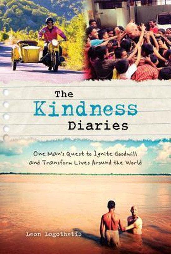 The Kindness Diaries 9781621451914 Leon Logothetis, Livres, Langue | Anglais, Envoi