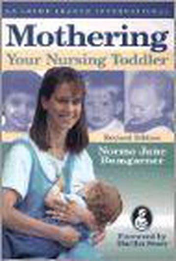 Mothering Your Nursing Toddler 9780912500522, Verzenden, Gelezen, Norma Jane Bumgarner