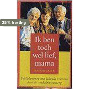 Ik ben toch wel lief, mama 9789021522418 Galen, Verzenden, Gelezen, Galen