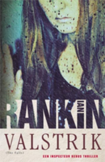 Valstrik / John Rebus / 12 9789024529056 Ian Rankin, Verzenden, Ian Rankin