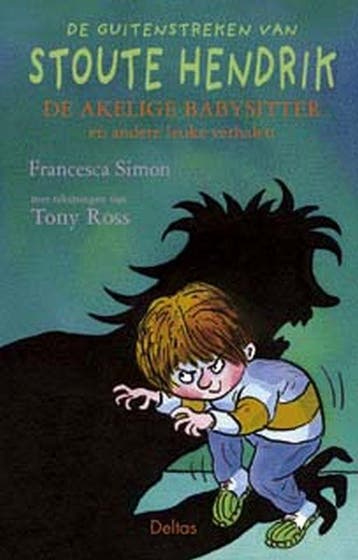 De akelige babysitter / Stoute Hendrik / 7 9789044707274, Boeken, Verzenden, Gelezen, F. Simon