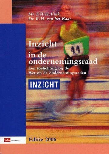Inzicht In De Ondernemingsraad Ed 2006 - Vink, Verzenden, Nieuw
