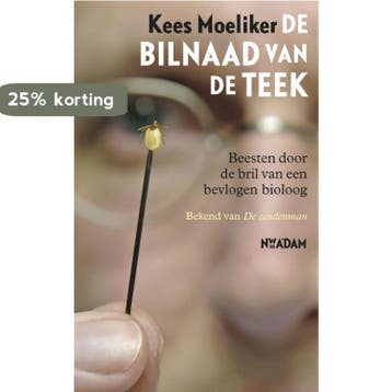 De bilnaad van de teek 9789046813843 Kees Moeliker, Verzenden, Kees Moeliker
