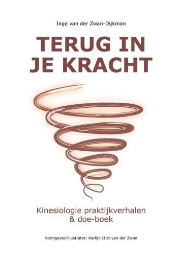 Terug in je kracht 9789088402593 Inge van der Zwan-Dijkstra, Livres, Verzenden, Inge van der Zwan-Dijkstra