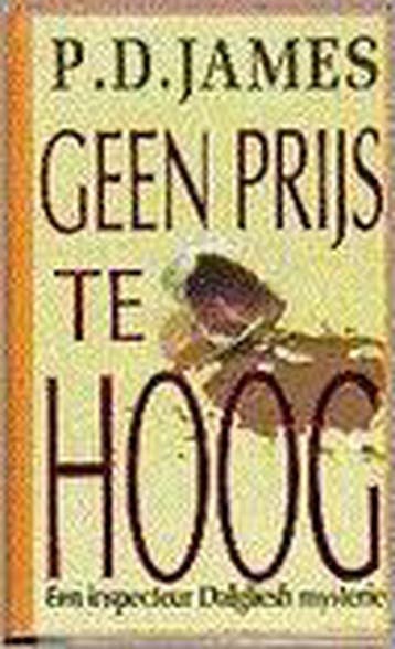 Geen prijs te hoog / Parelpockets 9789022514276 P.D. James, Verzenden, Gelezen, P.D. James