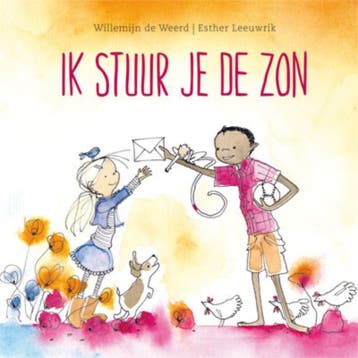 IK STUUR JE DE ZON 9789033832031 Willemijn de Weerd, Verzenden, Willemijn de Weerd