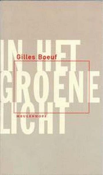 In het groene licht 9789029071840 G. Boeuf, Verzenden, Gelezen, G. Boeuf
