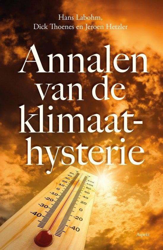 Annalen van de Klimaathysterie 9789464870367, Livres, Science, Envoi