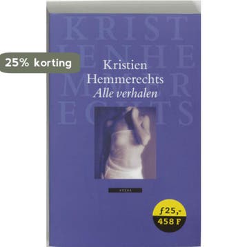 Alle verhalen 9789045007267 Kristien Hemmerechts, Verzenden, Gelezen, Kristien Hemmerechts