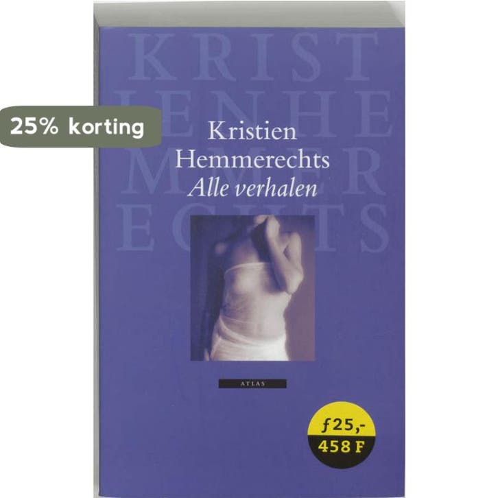 Alle verhalen 9789045007267 Kristien Hemmerechts, Boeken, Romans, Gelezen, Verzenden