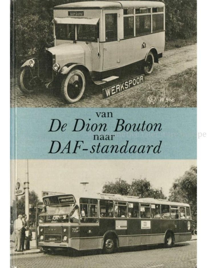 VAN DION BOUTON NAAR DAF - STANDAARD, Boeken, Auto's | Boeken